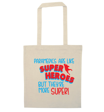 Paramedics are like superheros but they're more super natural tote bag