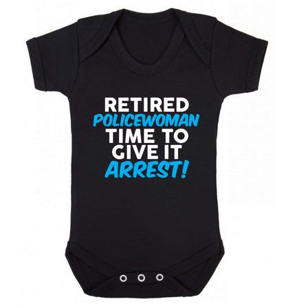 Retired policewoman time to give it arrest Baby Vest black 18-24 months