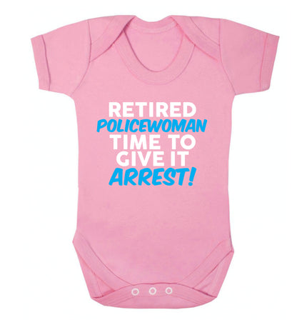 Retired policewoman time to give it arrest Baby Vest pale pink 18-24 months