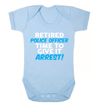 Retired police officer time to give it arrest Baby Vest pale blue 18-24 months