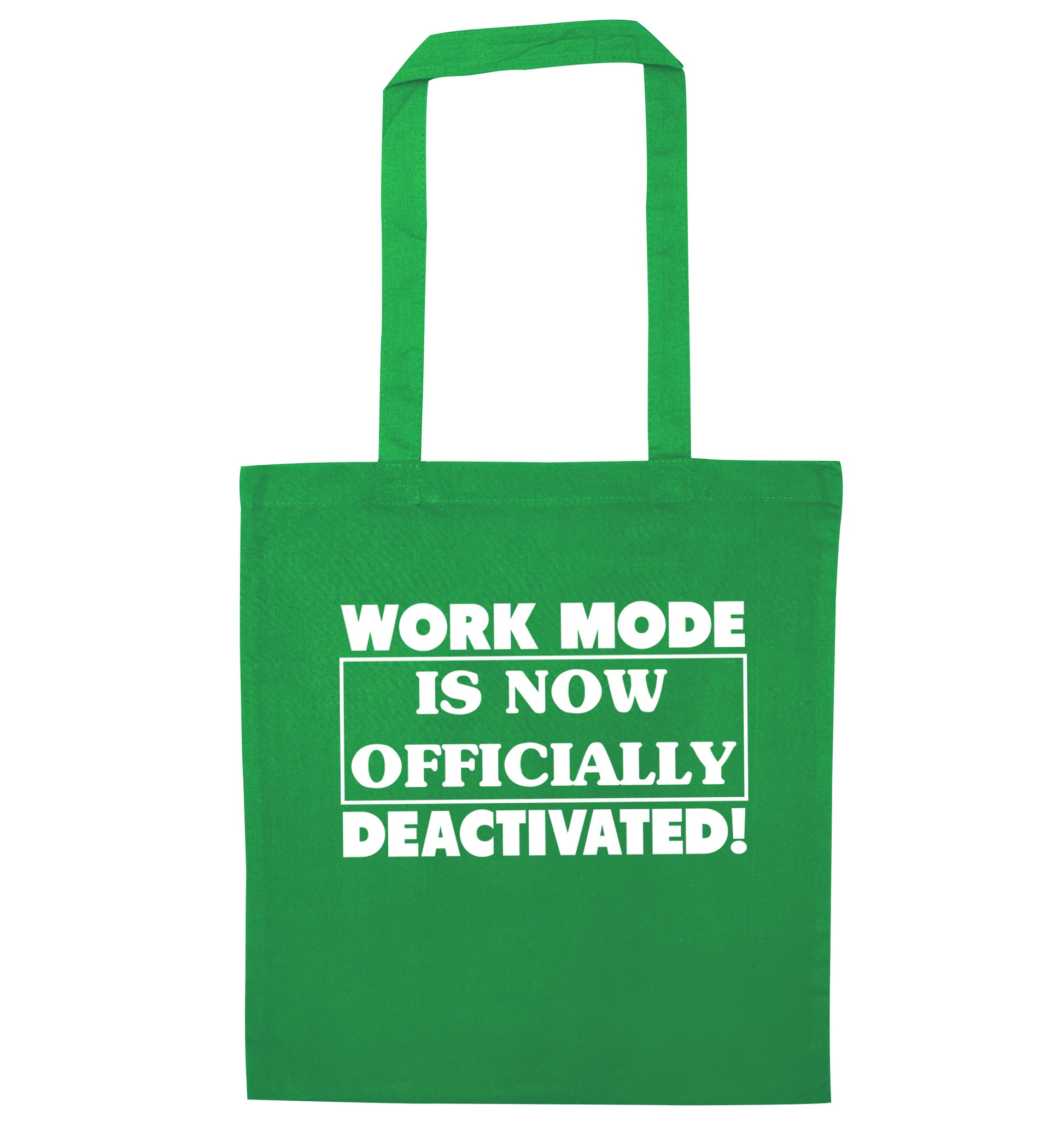 Work mode is now officially deactivated green tote bag