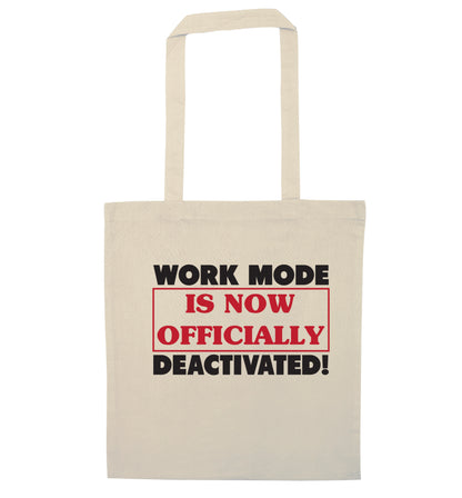 Work mode is now officially deactivated natural tote bag