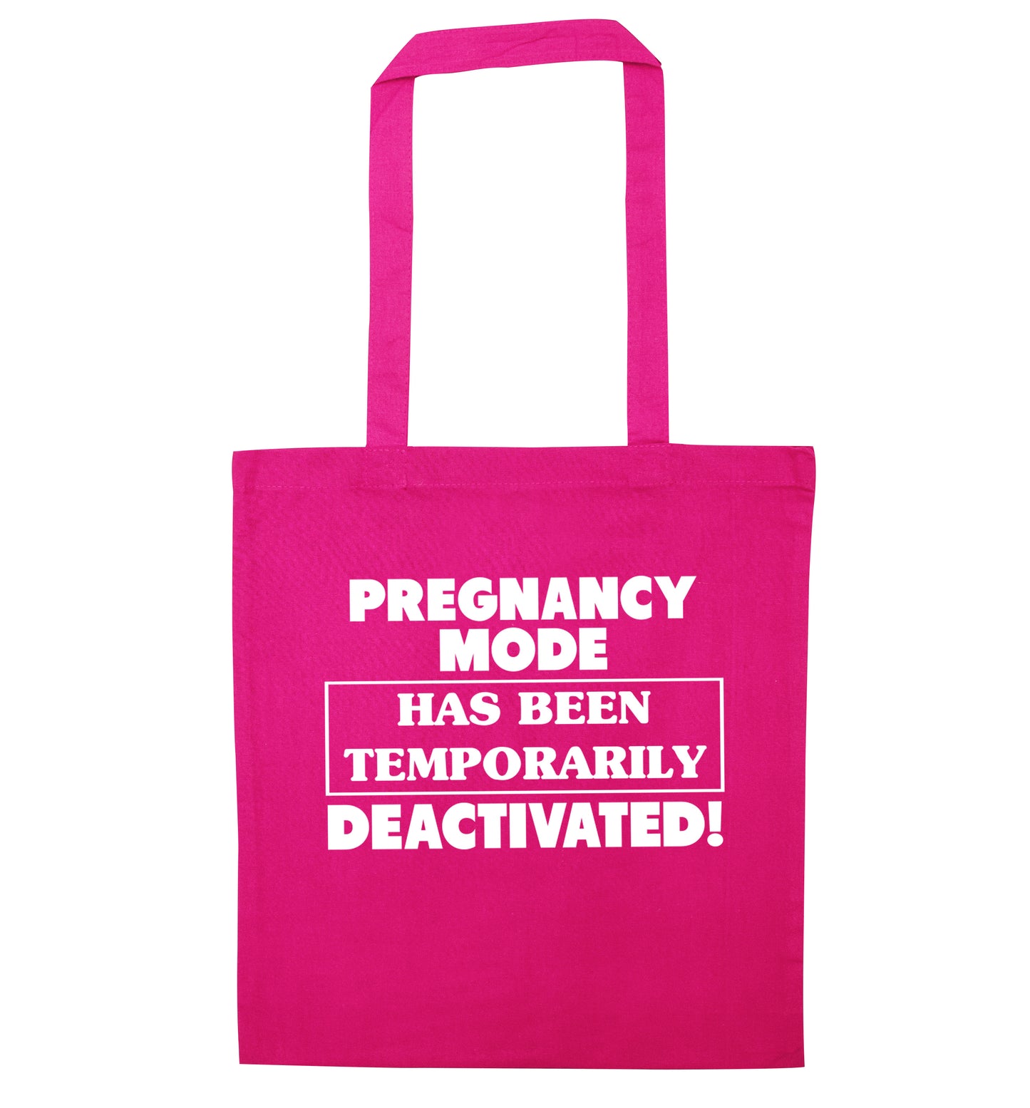 Pregnancy mode has now been temporarily deactivated pink tote bag