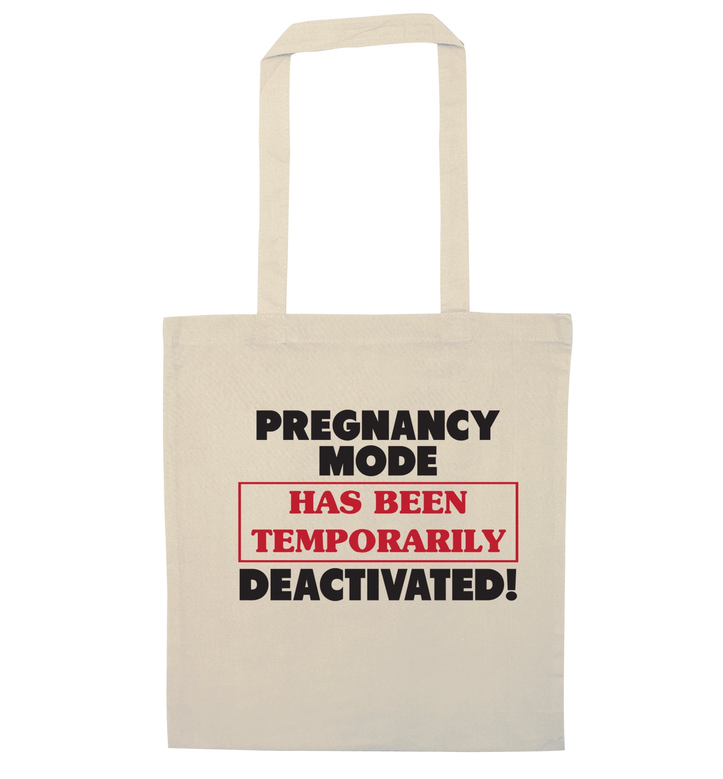 Pregnancy mode has now been temporarily deactivated natural tote bag
