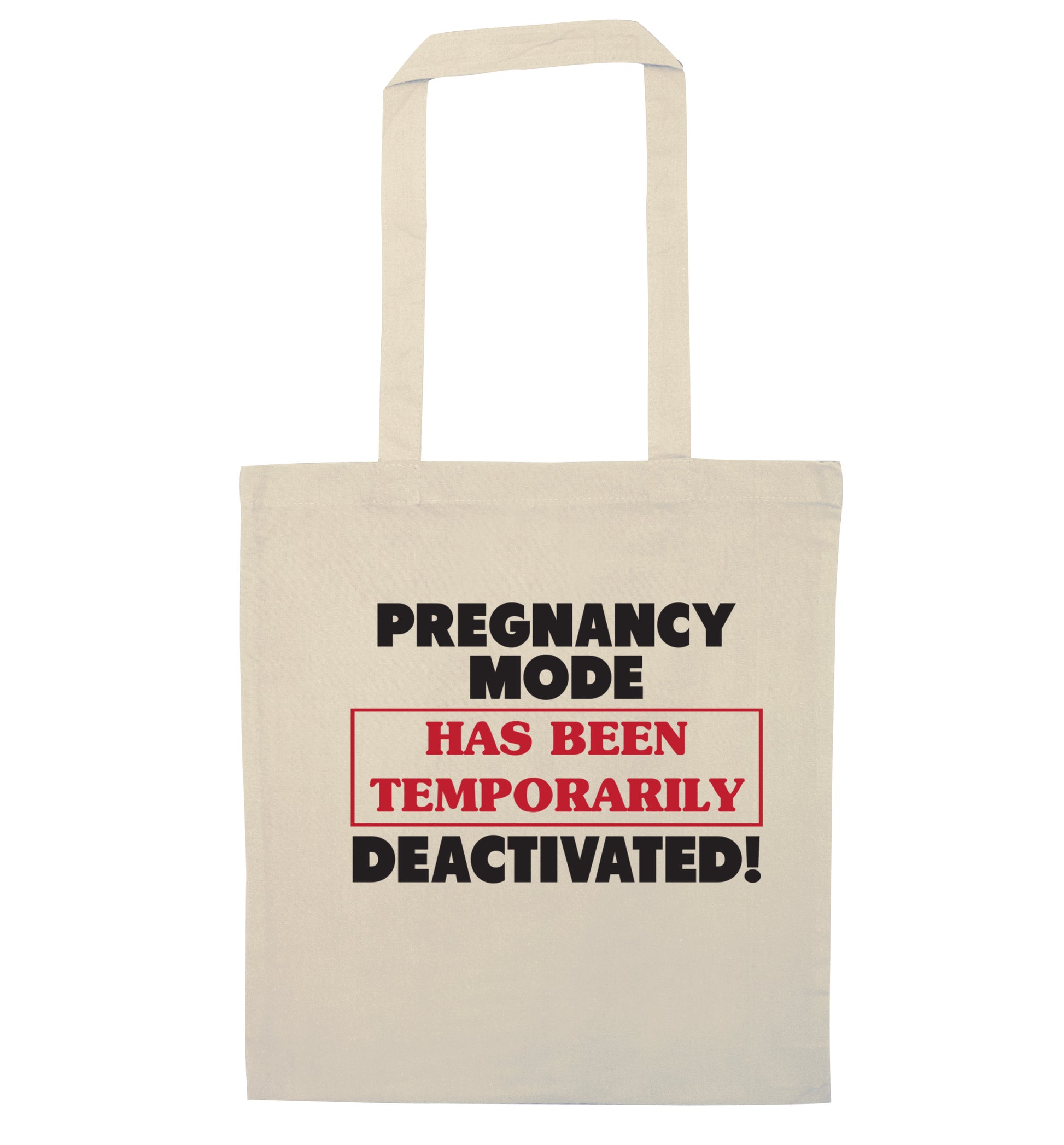 Pregnancy mode has now been temporarily deactivated natural tote bag