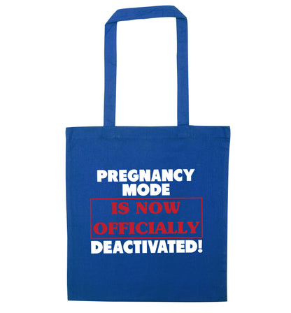 Pregnancy mode is now officially deactivated blue tote bag