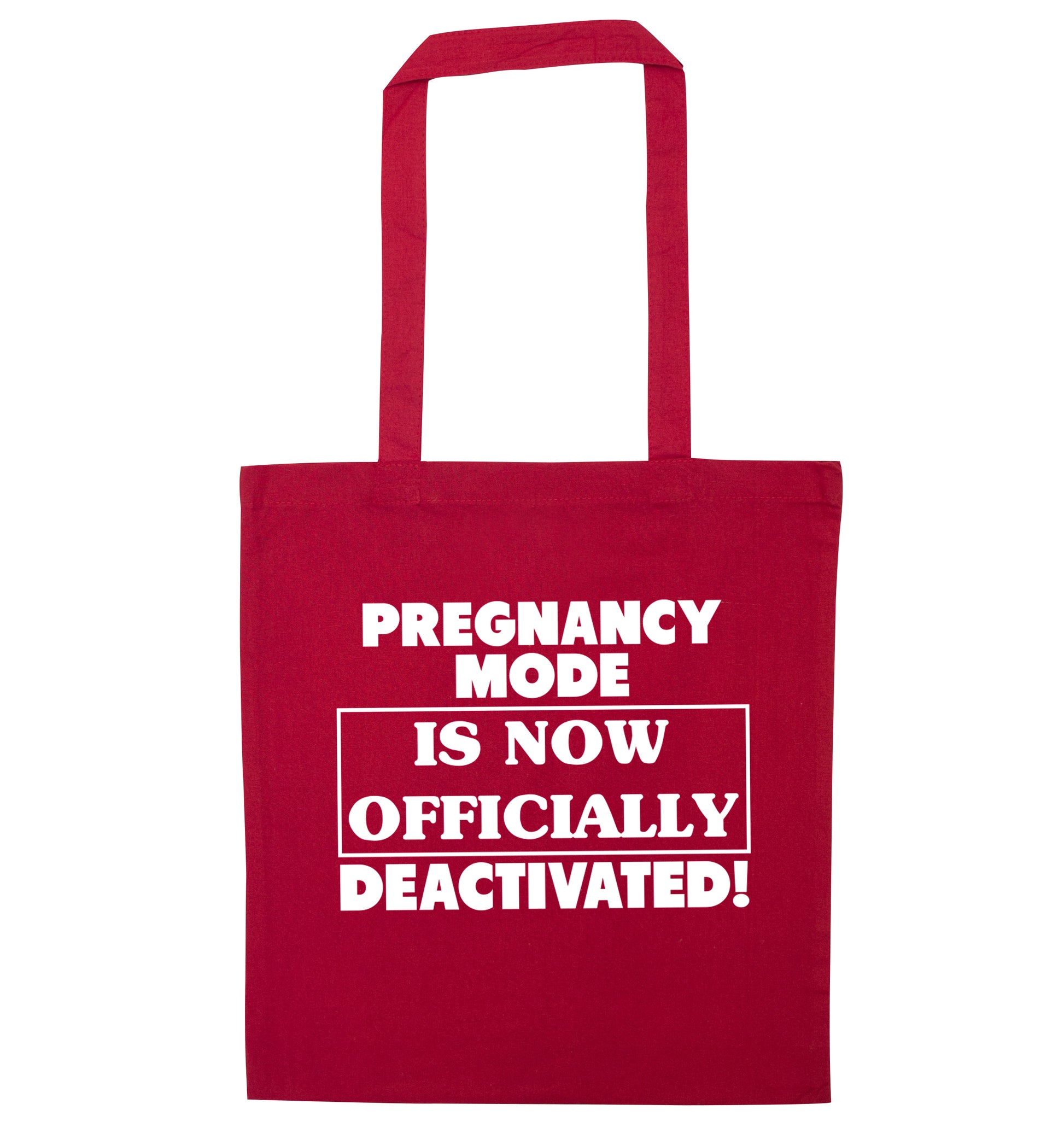 Pregnancy mode is now officially deactivated red tote bag