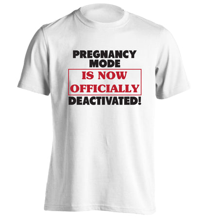 Pregnancy mode is now officially deactivated adults unisex white Tshirt 2XL