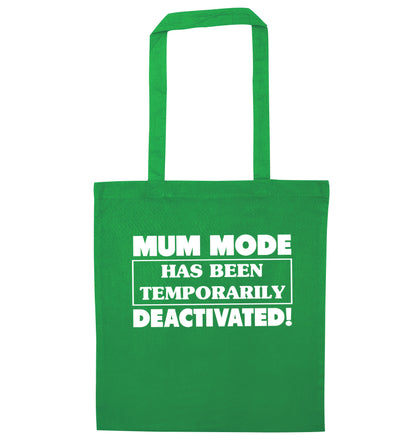Mum mode has been temporarily deactivated! green tote bag
