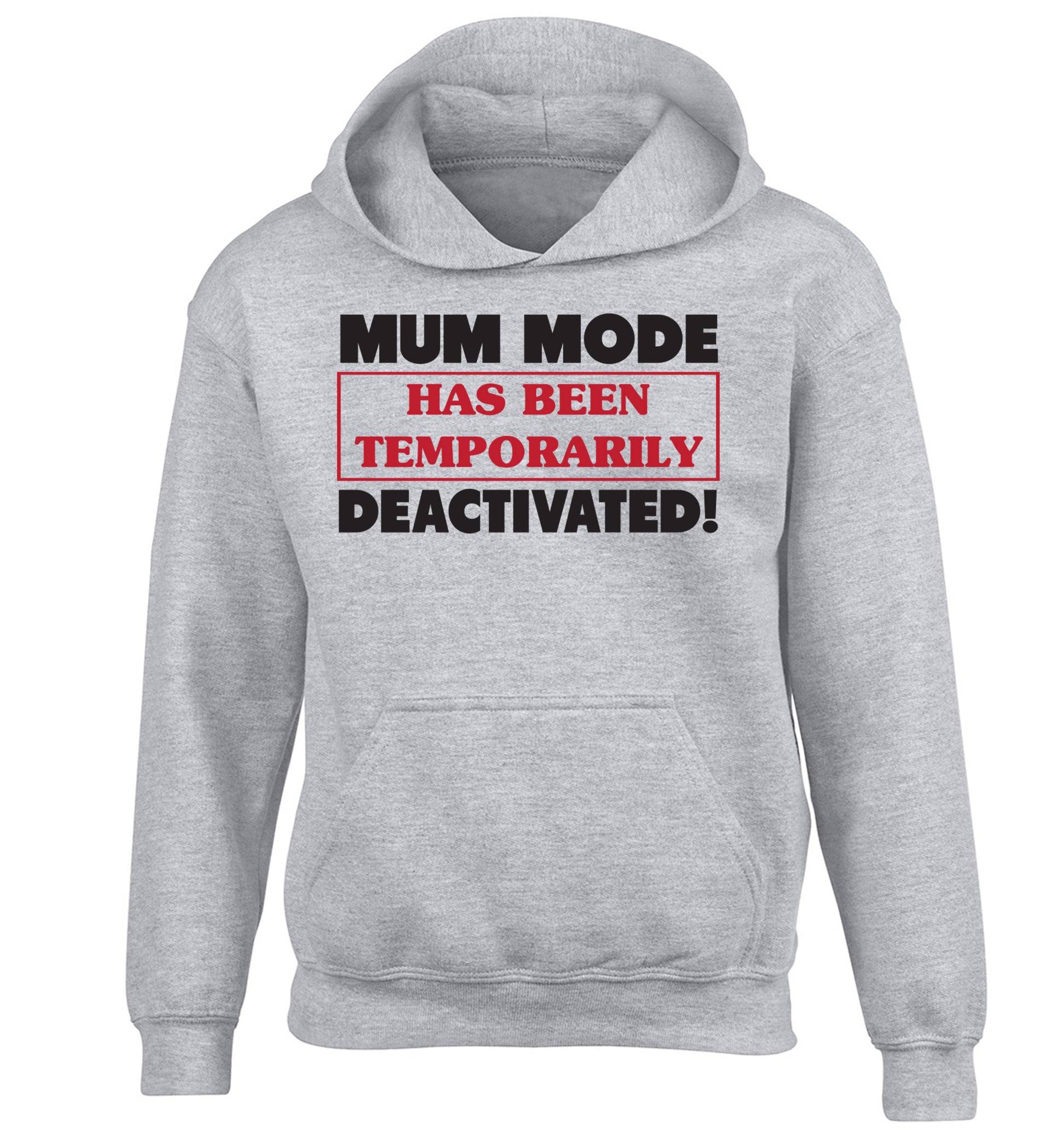 Mum mode has been temporarily deactivated! children's grey hoodie 12-13 Years