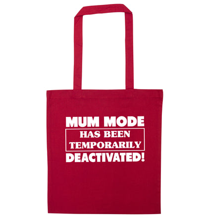 Mum mode has been temporarily deactivated! red tote bag