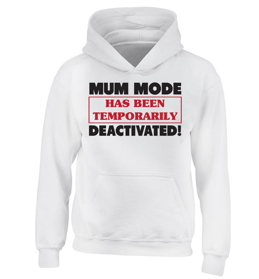 Mum mode has been temporarily deactivated! children's white hoodie 12-13 Years