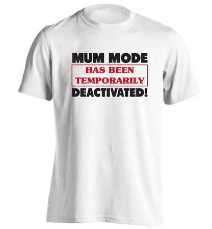 Mum mode has been temporarily deactivated! adults unisex white Tshirt 2XL