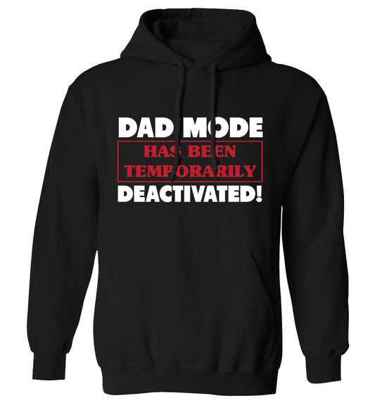 Dad mode has been temporarily deactivated! adults unisex black hoodie 2XL