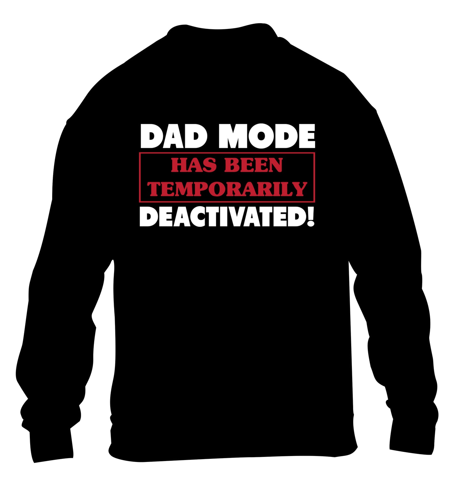 Dad mode has been temporarily deactivated! children's black sweater 12-13 Years