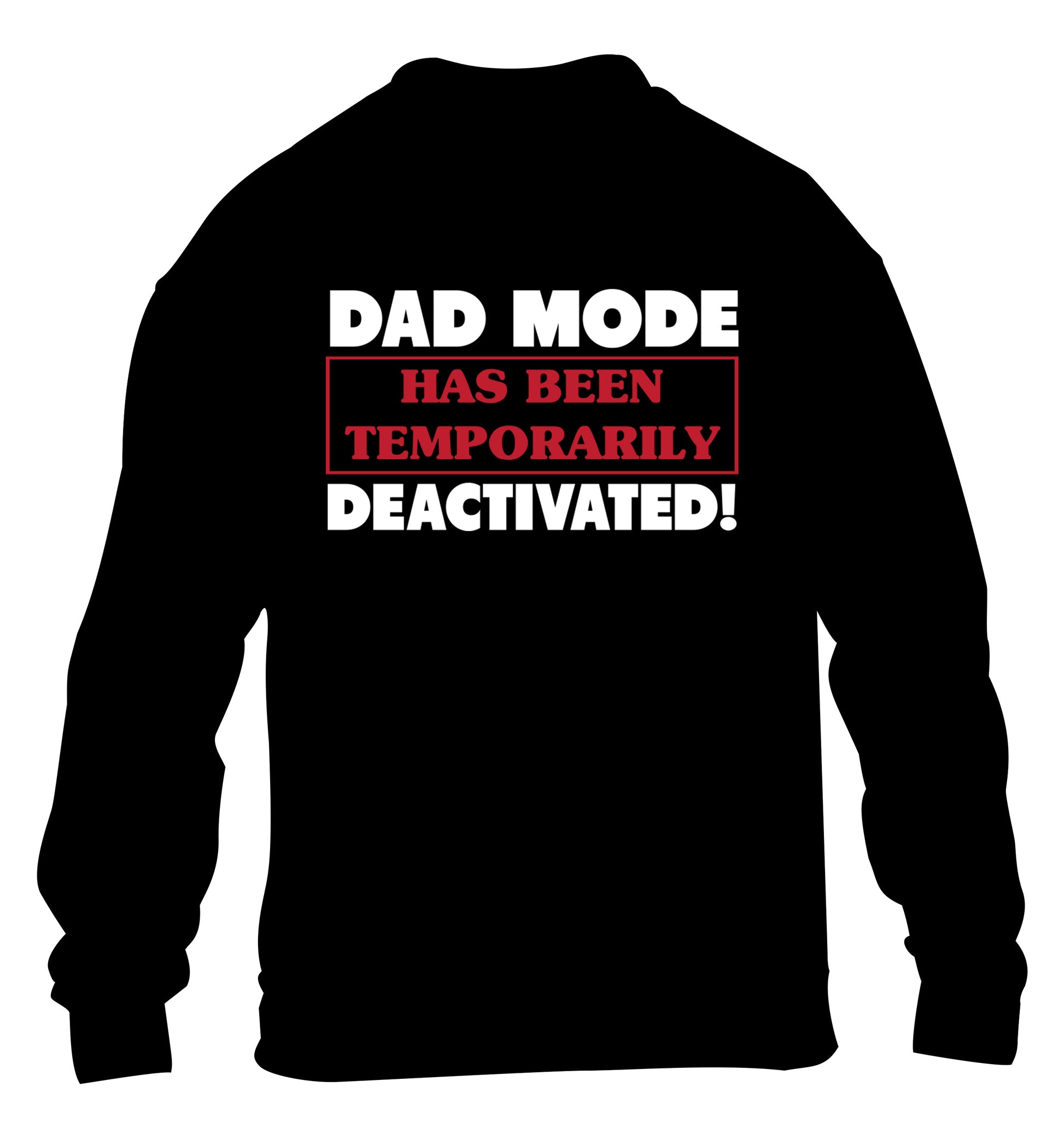 Dad mode has been temporarily deactivated! children's black sweater 12-13 Years