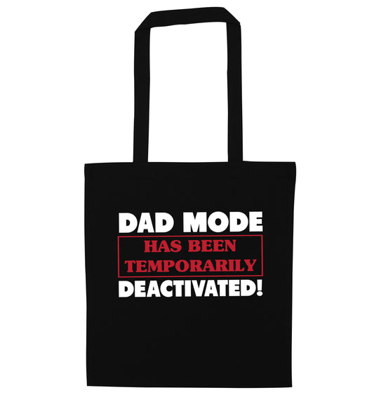 Dad mode has been temporarily deactivated! black tote bag