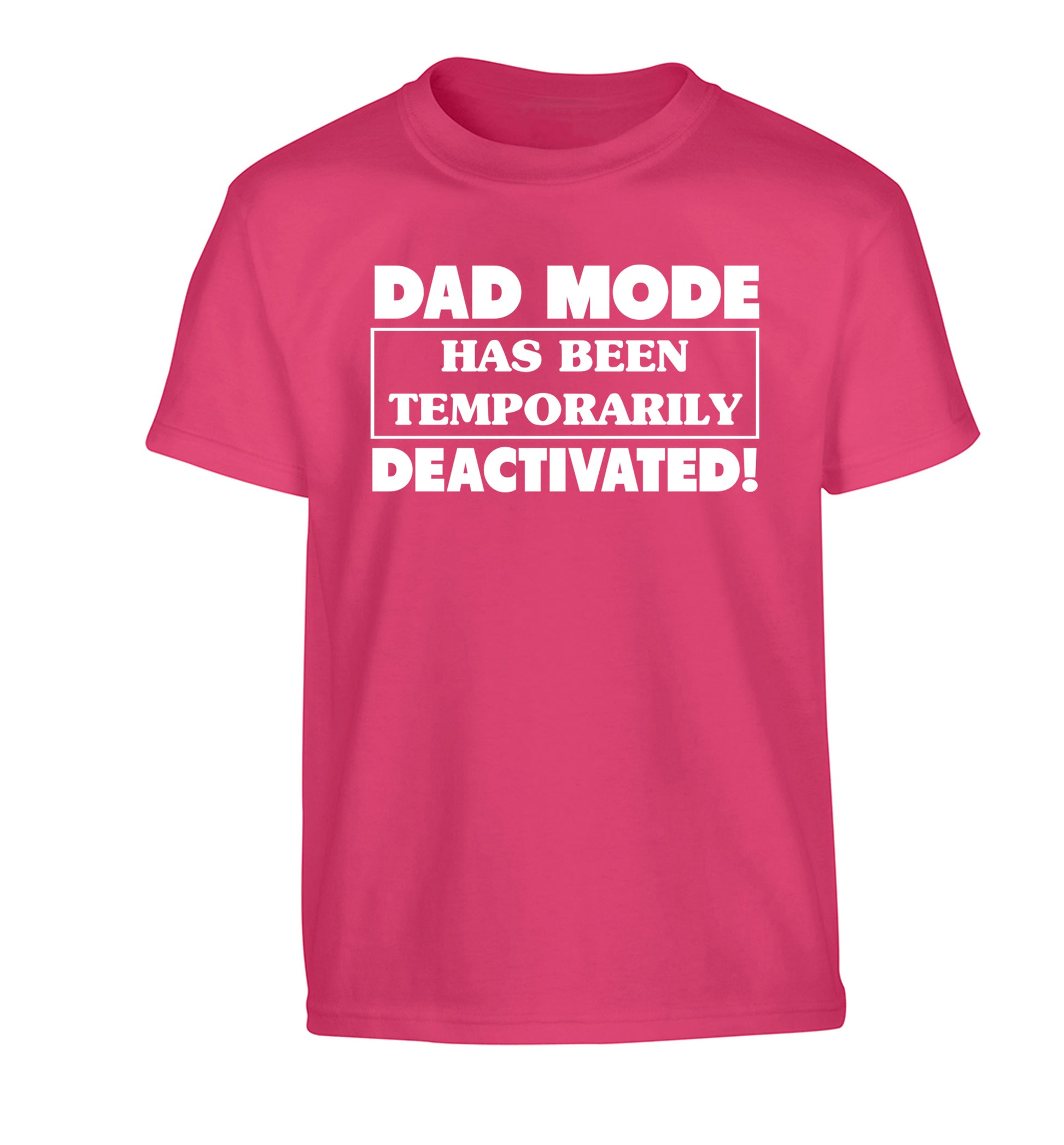 Dad mode has been temporarily deactivated! Children's pink Tshirt 12-13 Years