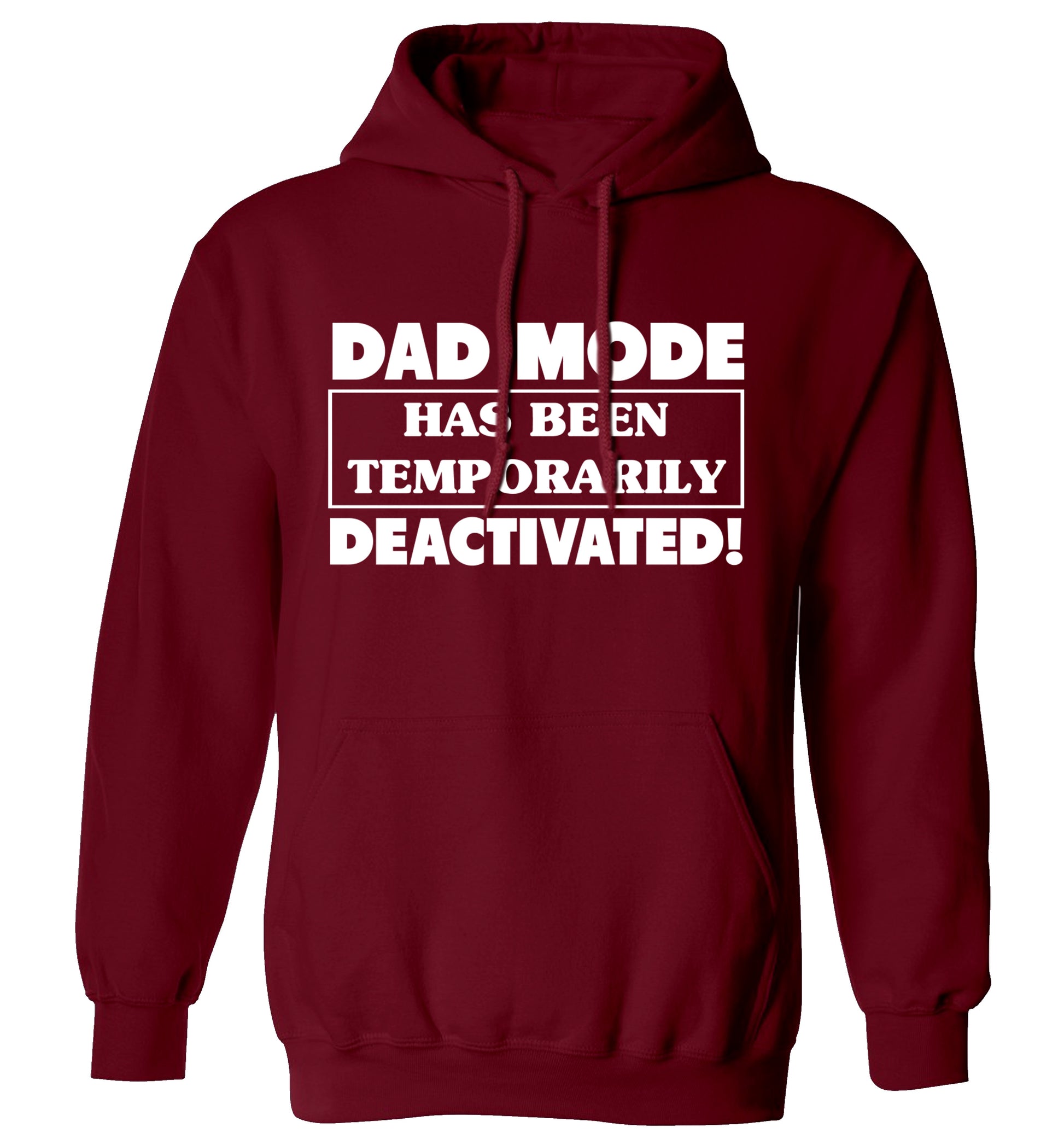 Dad mode has been temporarily deactivated! adults unisex maroon hoodie 2XL