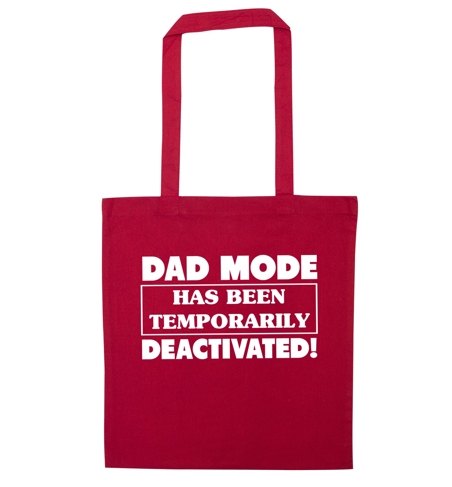 Dad mode has been temporarily deactivated! red tote bag