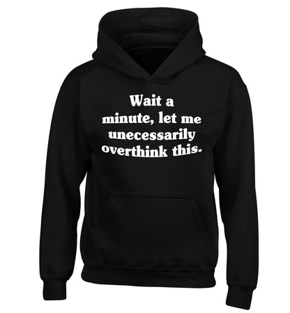 Wait a minute, let me unecessarily overthink this. children's black hoodie 12-13 Years