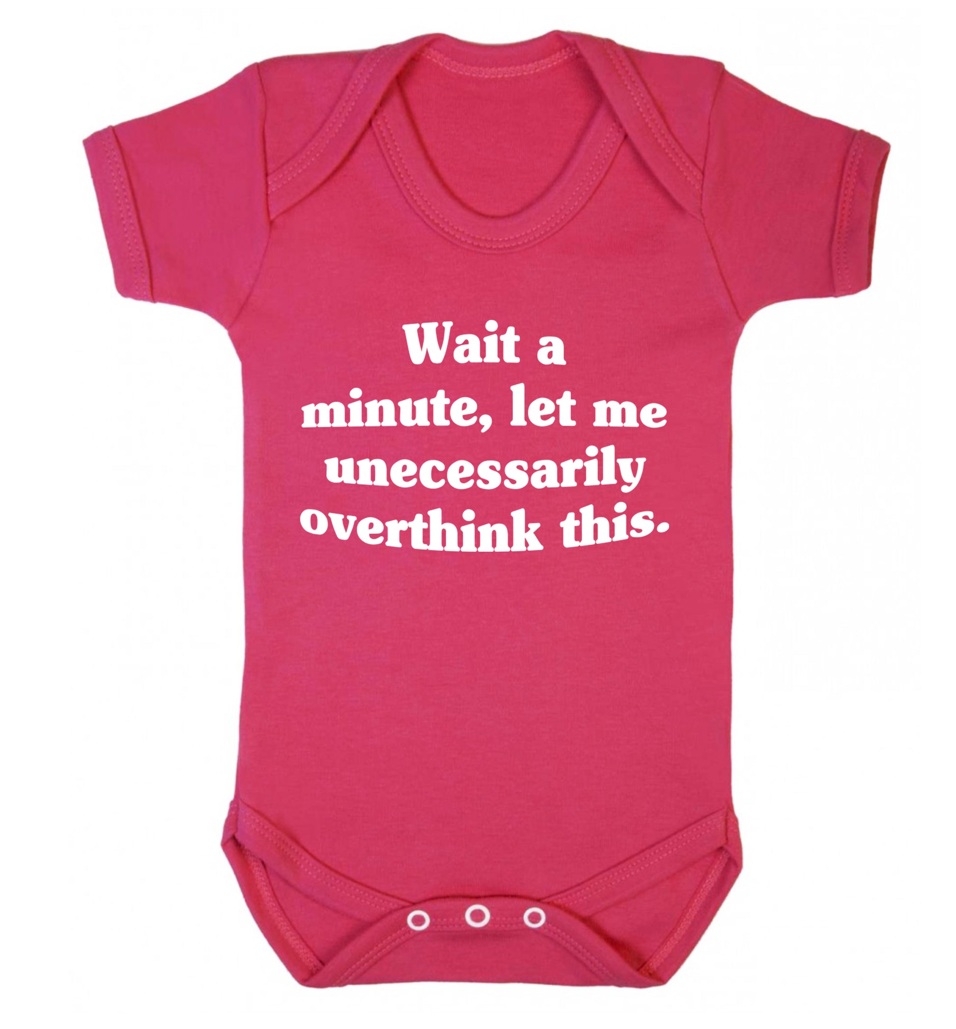Wait a minute, let me unecessarily overthink this. Baby Vest dark pink 18-24 months