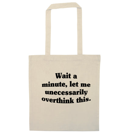 Wait a minute, let me unecessarily overthink this. natural tote bag