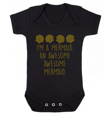 I'm a mermaid an awesome awesome mermaid Baby Vest black 18-24 months