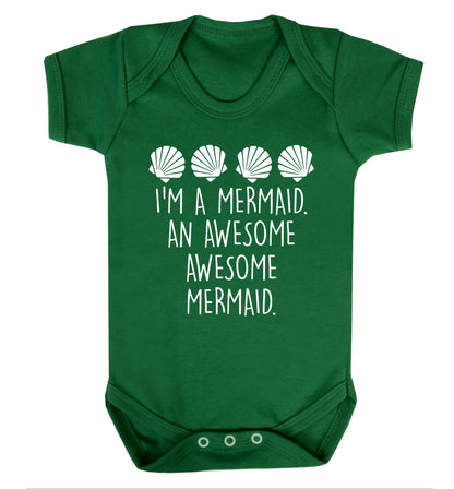 I'm a mermaid an awesome awesome mermaid Baby Vest green 18-24 months