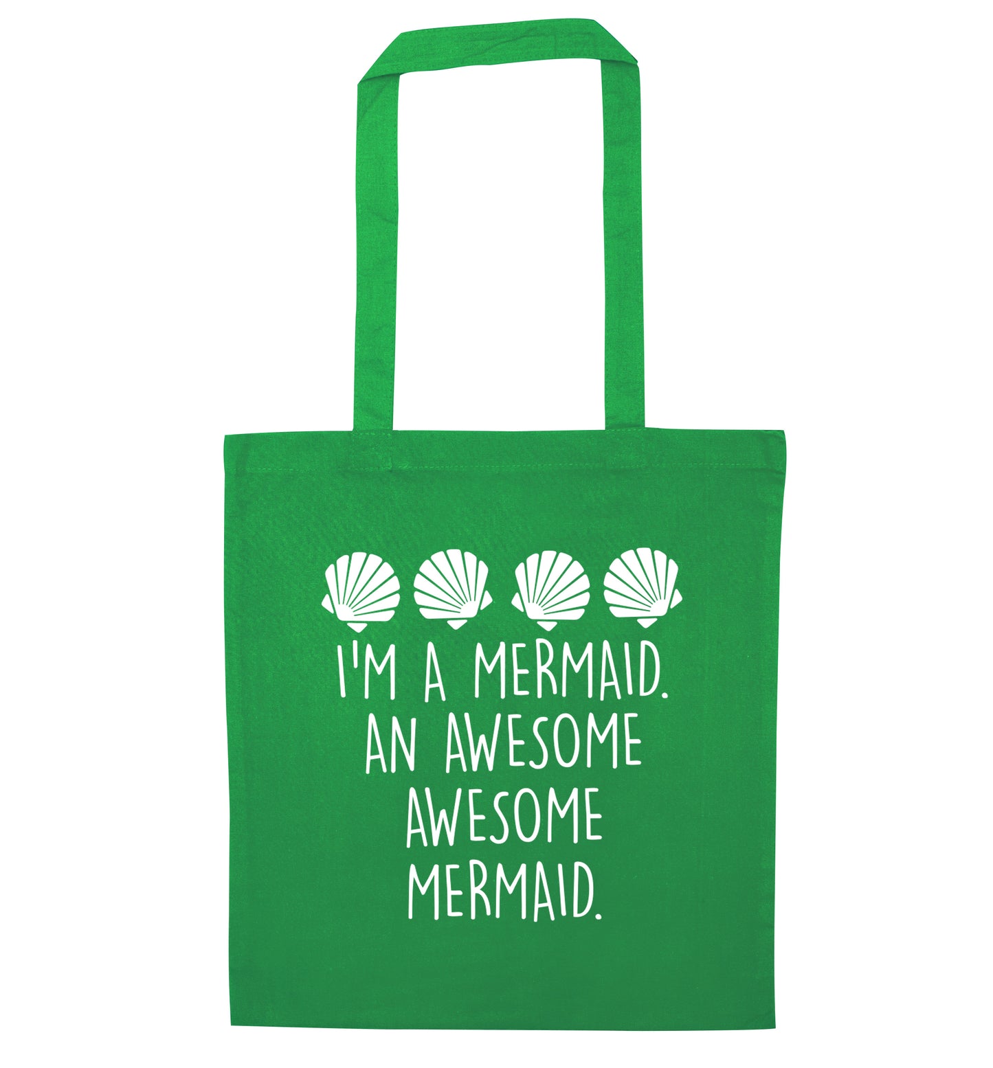 I'm a mermaid an awesome awesome mermaid green tote bag