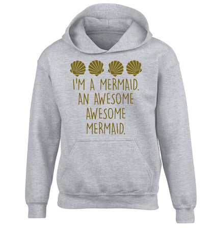 I'm a mermaid an awesome awesome mermaid children's grey hoodie 12-14 Years