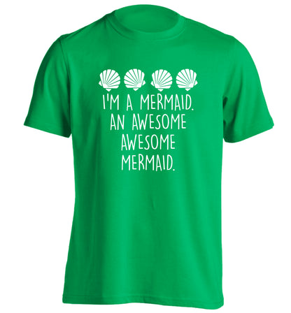I'm a mermaid an awesome awesome mermaid adults unisex green Tshirt 2XL