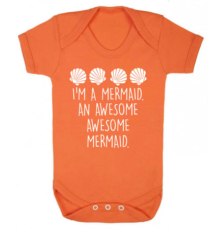 I'm a mermaid an awesome awesome mermaid Baby Vest orange 18-24 months
