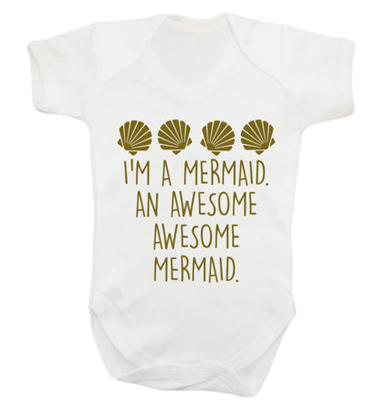 I'm a mermaid an awesome awesome mermaid Baby Vest white 18-24 months