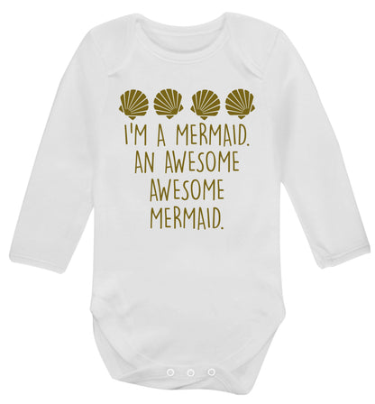 I'm a mermaid an awesome awesome mermaid Baby Vest long sleeved white 6-12 months