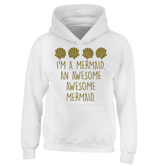 I'm a mermaid an awesome awesome mermaid children's white hoodie 12-14 Years