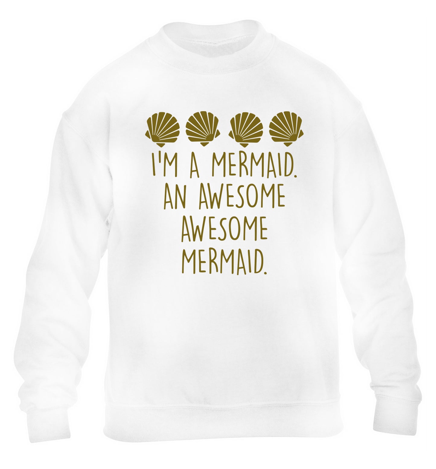 I'm a mermaid an awesome awesome mermaid children's white sweater 12-14 Years