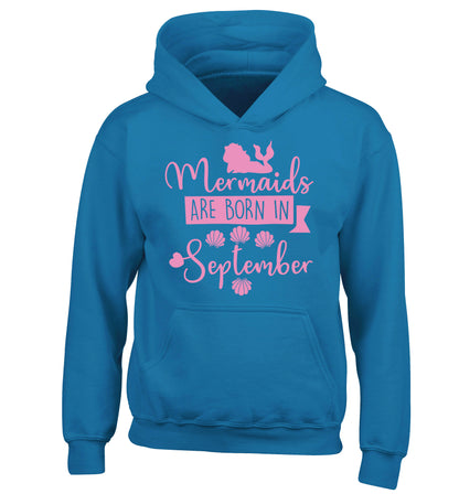 Mermaids are born in September children's blue hoodie 12-13 Years
