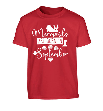 Mermaids are born in September Children's red Tshirt 12-13 Years