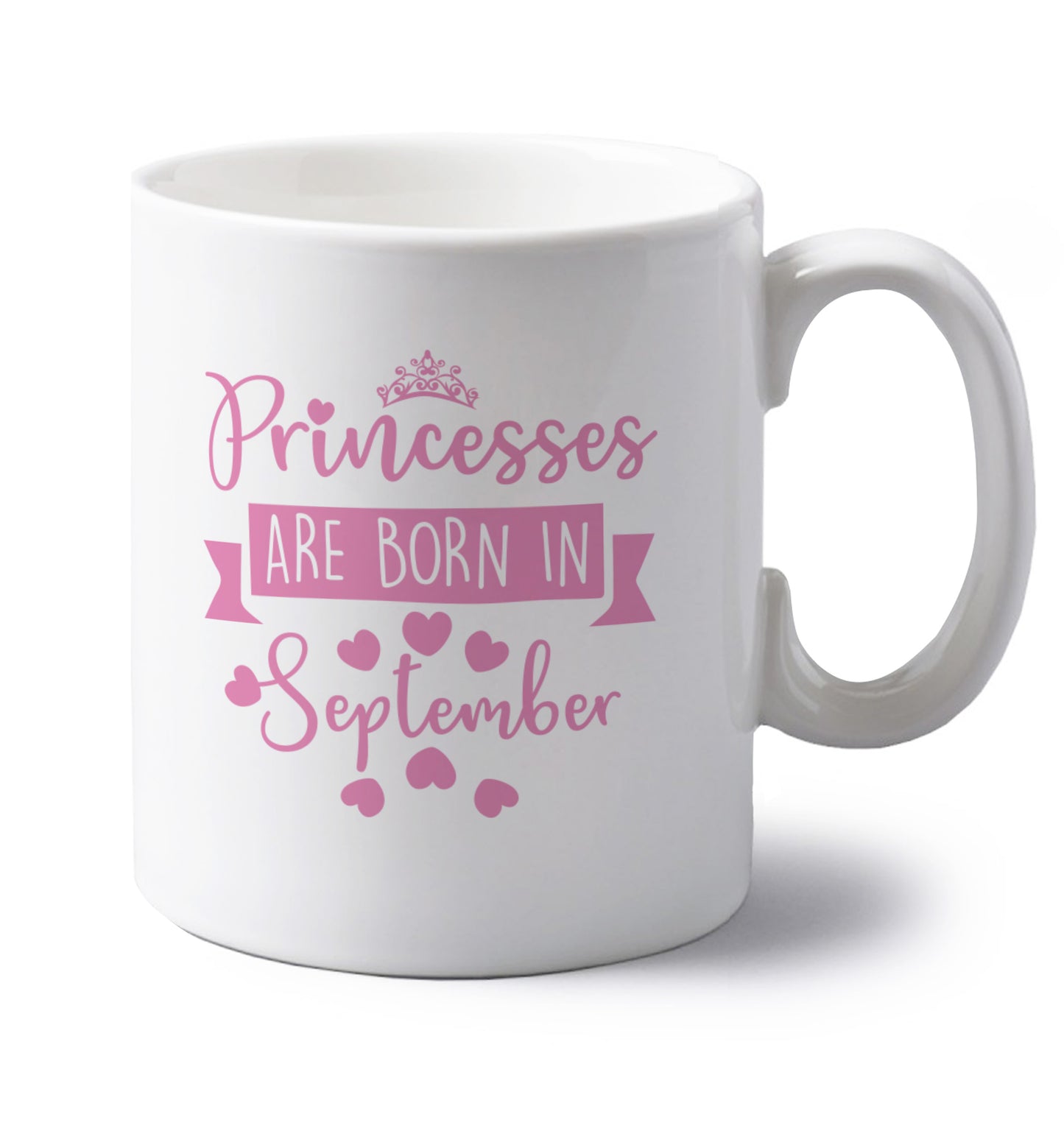 Princesses are born in September left handed white ceramic mug 