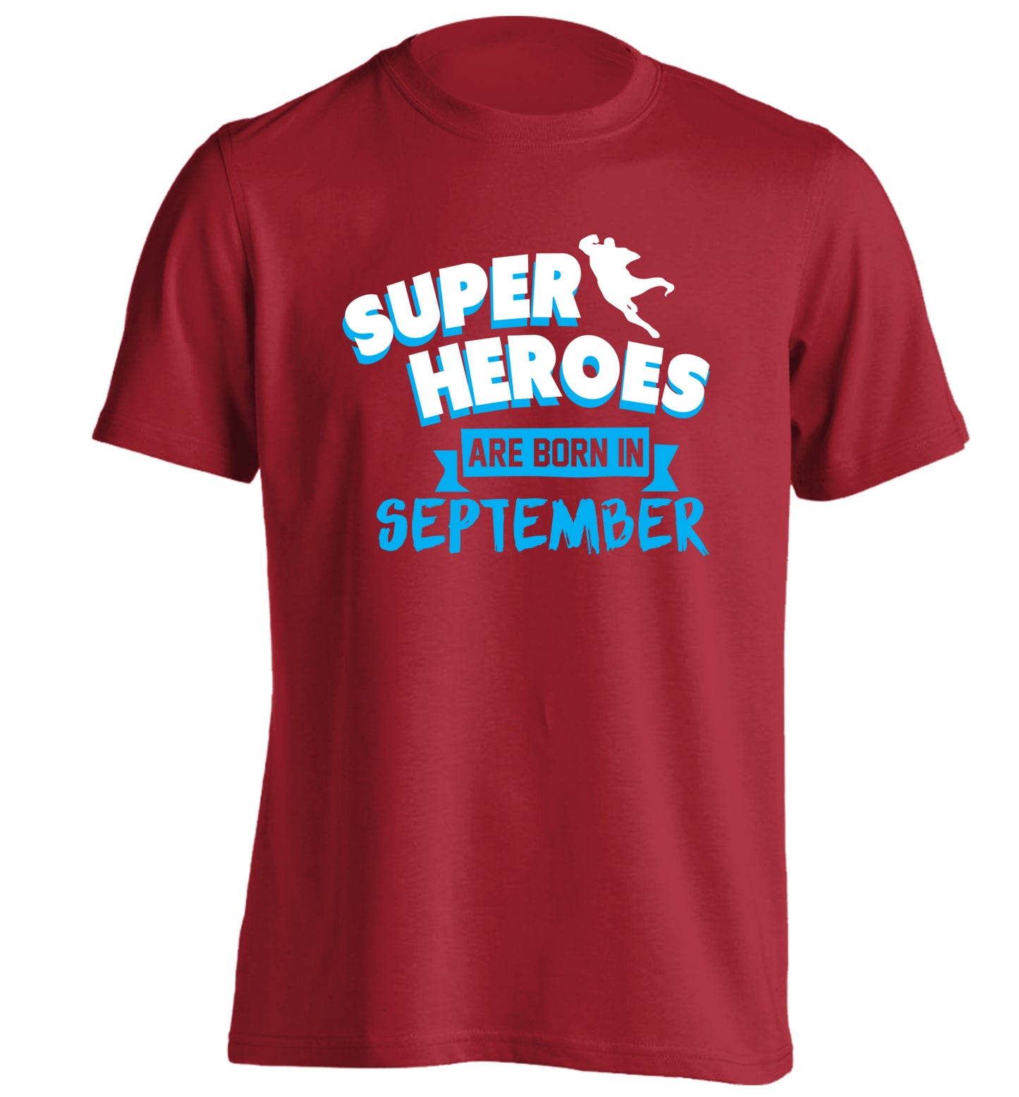 Superheroes are born in September adults unisex red Tshirt 2XL