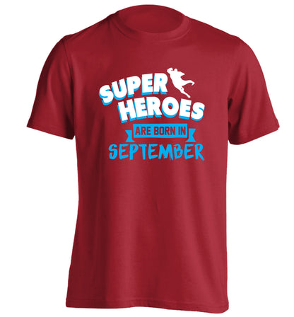 Superheroes are born in September adults unisex red Tshirt 2XL