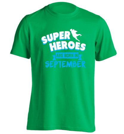 Superheroes are born in September adults unisex green Tshirt 2XL