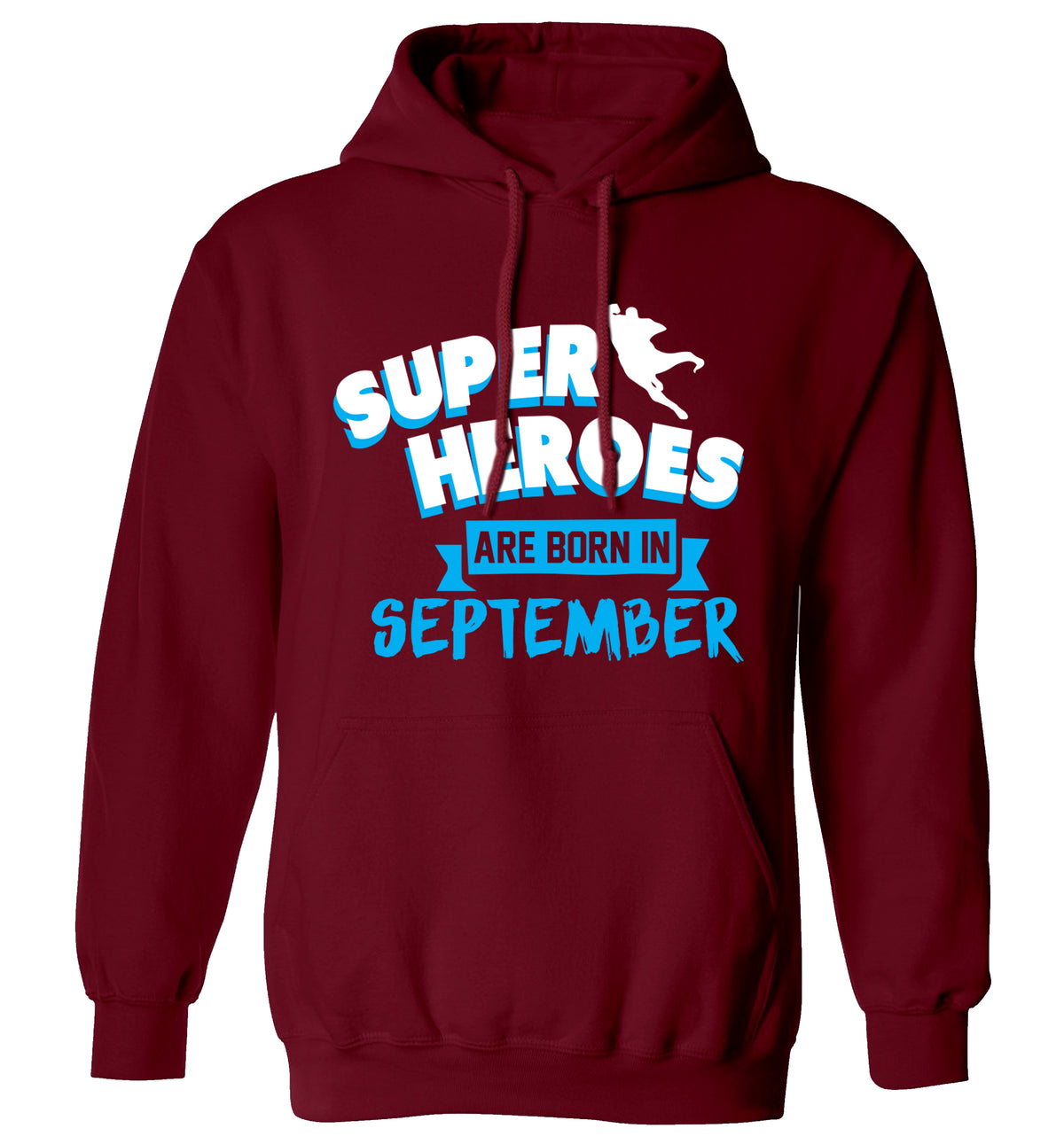 Superheroes are born in September adults unisex maroon hoodie 2XL