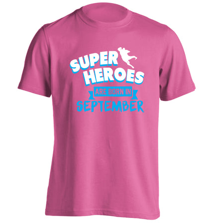 Superheroes are born in September adults unisex pink Tshirt 2XL