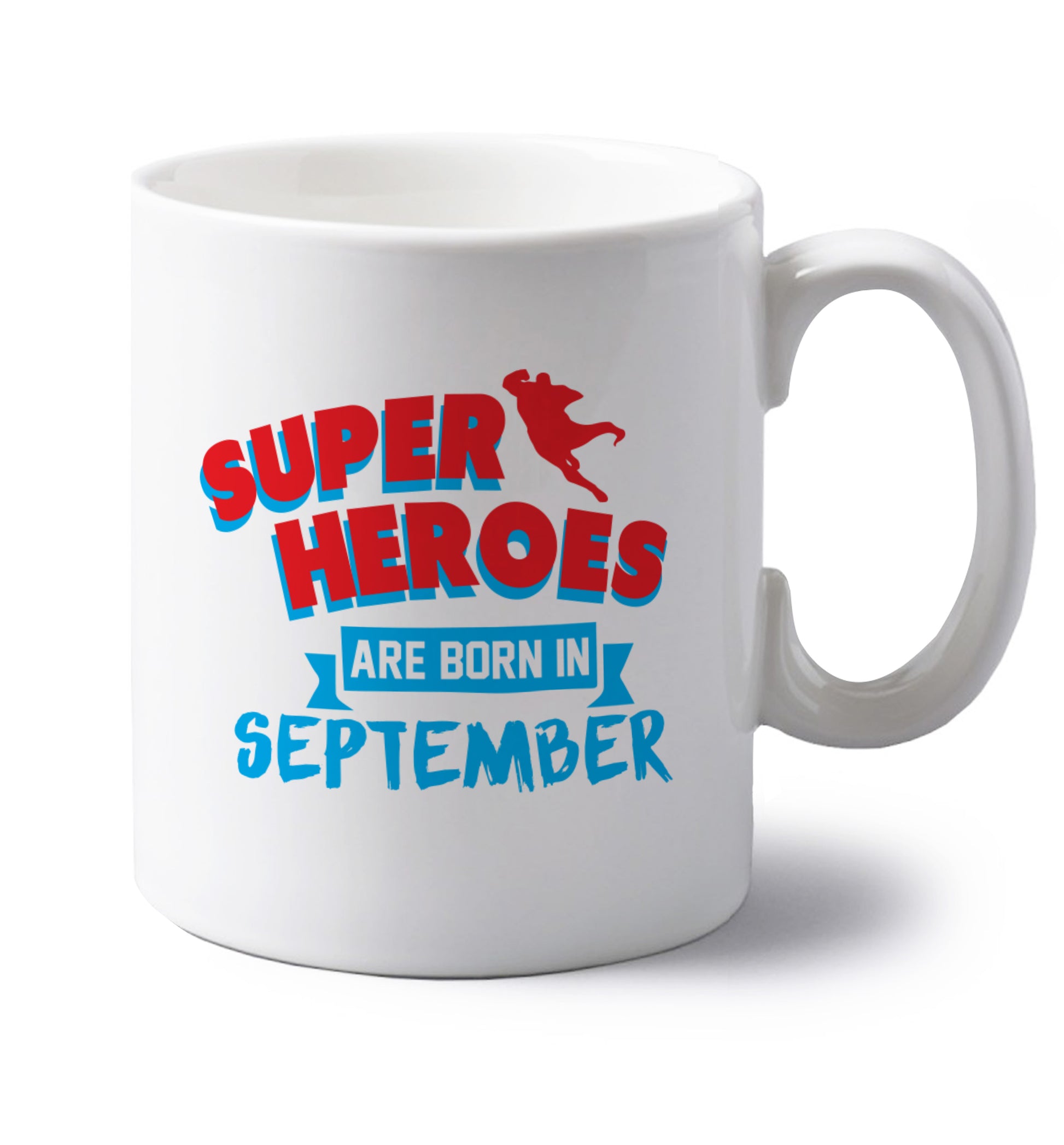 Superheroes are born in September left handed white ceramic mug 