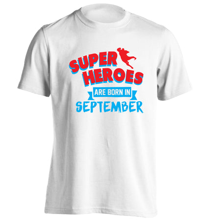 Superheroes are born in September adults unisex white Tshirt 2XL