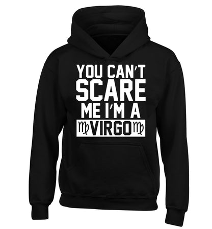You can't scare me I'm a virgo children's black hoodie 12-13 Years