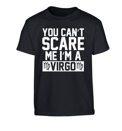 You can't scare me I'm a virgo Children's black Tshirt 12-13 Years