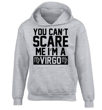 You can't scare me I'm a virgo children's grey hoodie 12-13 Years